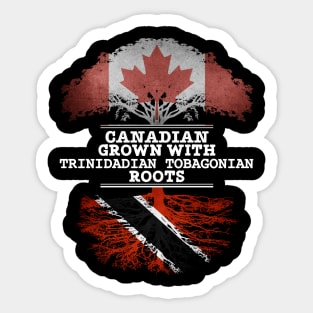 Canadian Grown With Trinidadian Tobagonian Roots - Gift for Trinidadian Tobagonian With Roots From Trinidad And Tobago Sticker